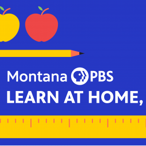 Montana PBS programming aimed to support students learning at home ...