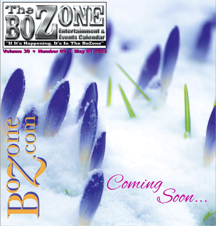 Bozeman's Events Calendar - Music, Arts, & Entertainment - The BoZone Bozeman's Events Calendar - Music, Arts, & Entertainment - The BoZone